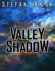 Through the Valley of Shadow