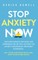 Stop Anxiety Now