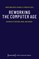 Reworking the Computer Age