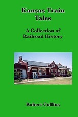 Kansas Train Tales