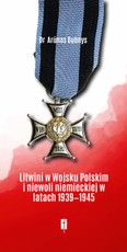 Litwini w Wojsku Polskim i w niewoli niemieckiej w latach 1939–1945