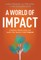 A World Of Impact
