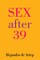 Sex After 39
