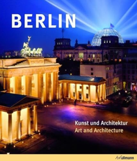 Berlin. Kunst und Architektur / Art and Architecture