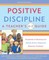 Positive Discipline: A Teacher's A-Z Guide