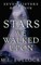 The Stars We Walked Upon