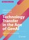 Technology Transfer in the Age of GenAI