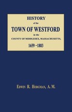 History of the Town of Westford, in the County of Middlesex, Massachusetts 1659-1883