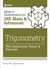 Skills in Mathematics - Trigonometry for JEE Main and Advanced