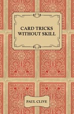 Card Tricks Without Skill