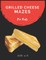 Grilled Cheese Mazes For Kids Age 4-6