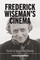 Frederick Wiseman's Cinema