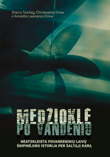 Medžioklė po vandeniu. Neatskleista povandeninių laivų šnipinėjimo istorija per Šaltąjį karą