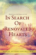 In Search Of Renovated Hearts