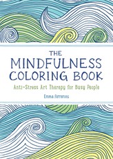 The Anxiety Relief and Mindfulness Coloring Book: The #1 Bestselling Adult Coloring Book