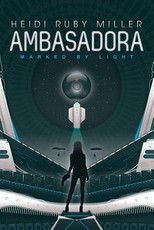Ambasadora Book One - Marked By Light
