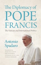 The Diplomacy of Pope Francis