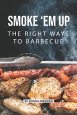 Smoke 'em up