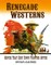 Renegade Westerns