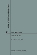 Code of Federal Regulations Title 21, Food and Drugs, Parts 500-599, 2018