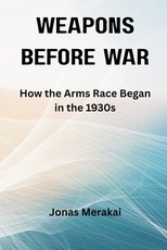 Weapons Before War