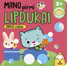 Mano pirmi lipdukai. Didelis mažas