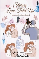 Stories Love Told Us Every Heart Has a Story to Tell