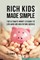Rich Kids Made Simple