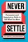 Never Settle