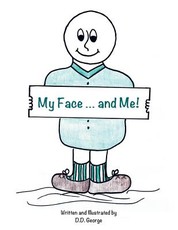My Face ... and Me!