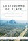 Custodians of Place