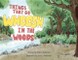 Things That Go Whoosh in the Woods