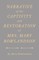 Narrative of the Captivity and Restoration of Mrs. Mary Rowlandson