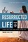 The Resurrected Life