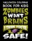 Halloween Coloring Book for Kids Zombies Want Brains I Think You're Safe!