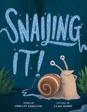 Snailing It!