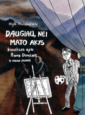 Daugiau, nei mato akys: komiksas apie Praną Domšaitį ir meno sroves