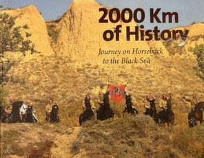 2000 km of History Journey on Horseback to the Black Sea