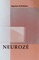 Neurozė