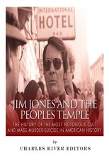 Jim Jones and the Peoples Temple