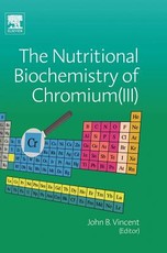 The Nutritional Biochemistry of Chromium (III)