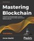 Mastering Blockchain