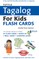 Tuttle Tagalog for Kids Flash Cards Kit Ebook