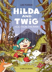 Hilda & Twig Hide from the Rain