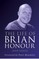 Life of Brian Honour