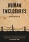 Human Enclosures
