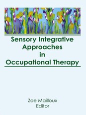 Cromwell, F: Sensory Integrative Approaches in Occupational