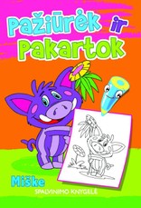 Pažiūrėk ir pakartok! Miške (spalvinimo knygelė)