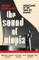 The Sound of Utopia