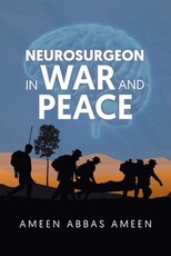 Neurosurgeon in War and Peace